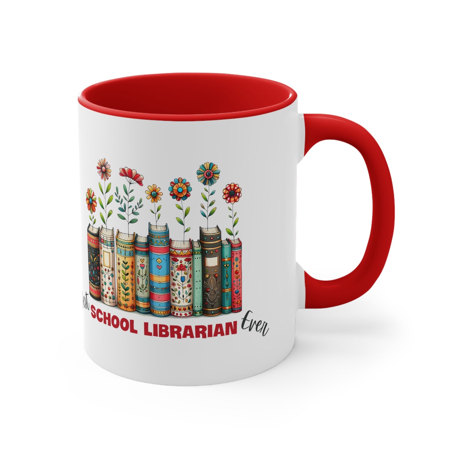 Best School Librarian Ever Coffee Mug, 11oz
