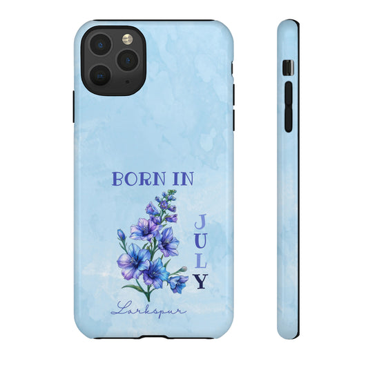 Born in July IPhone Case, July Birthday, Gift For Her