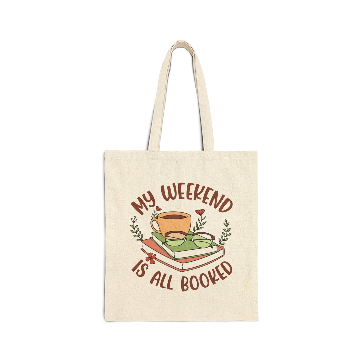 My Weekend Is All Booked Cotton Canvas Tote Bag