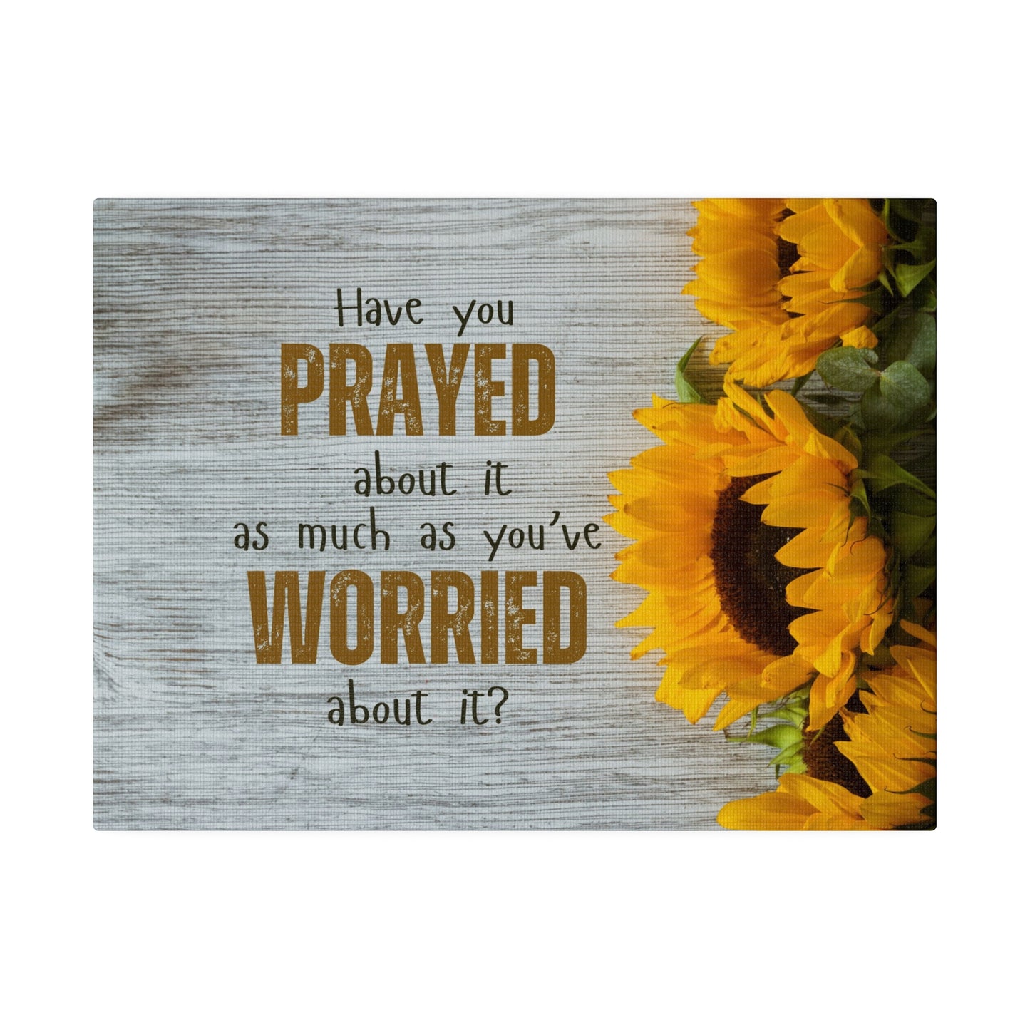 Pray More Worry Less Matte Canvas Wall Art with Sunflowers