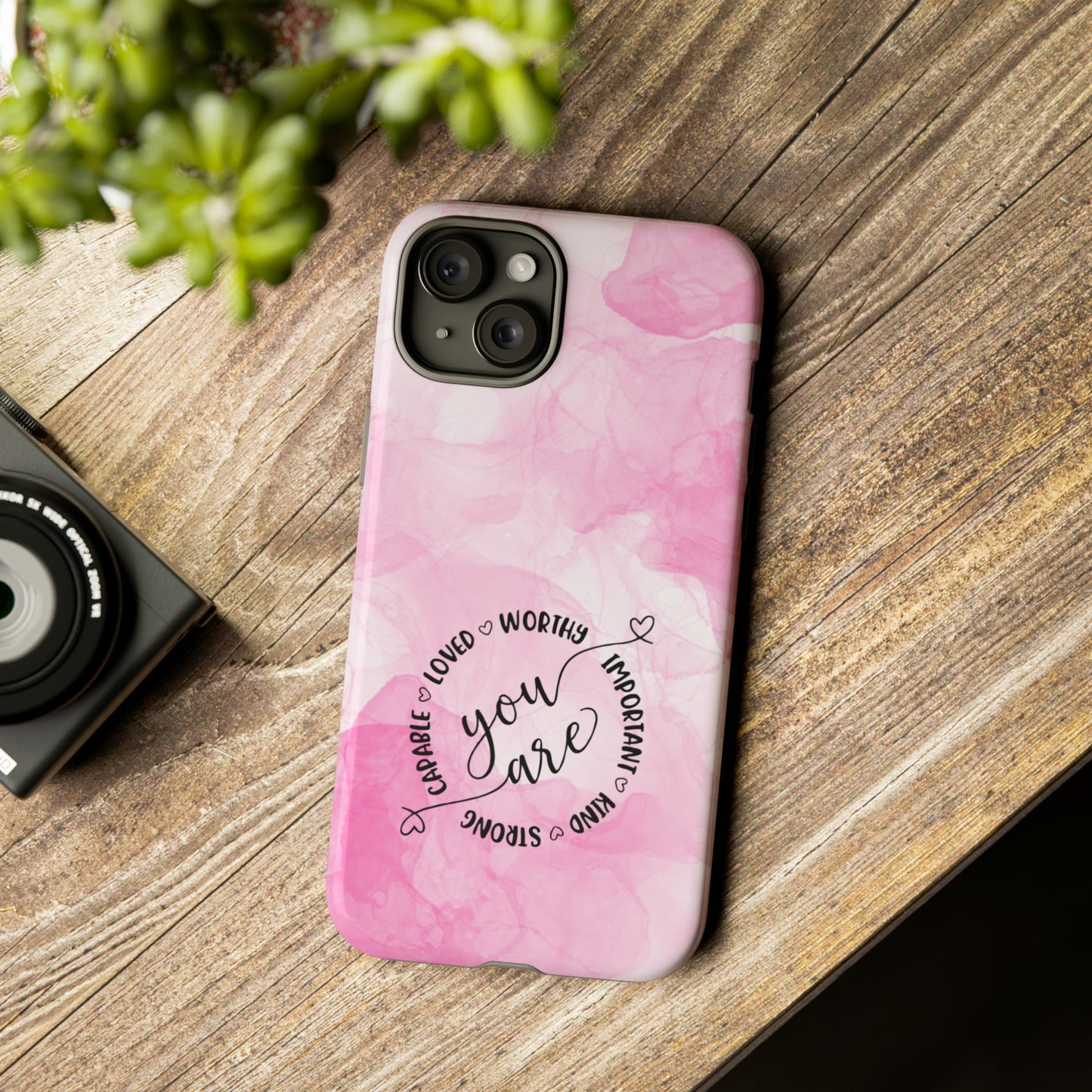 You Are IPhone Case, Inspiration IPhone Case, Phone Case, You Are Strong, Loved, Worthy, Important, Kind, Capable, Inspiring Message IPhone