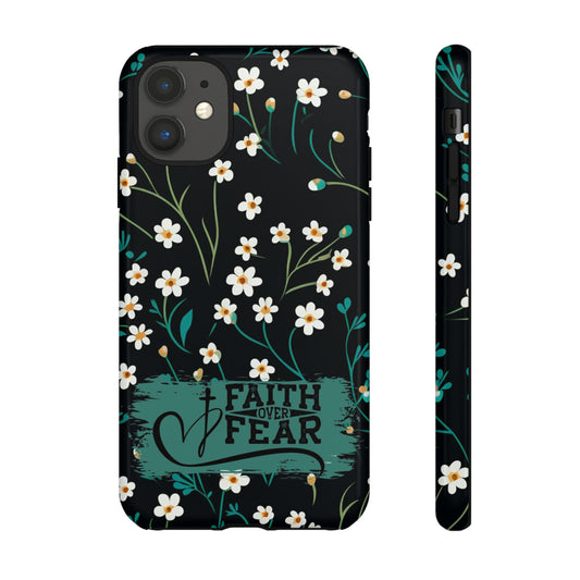 Faith Over Fear IPhone Case for IPhones 11 - 16