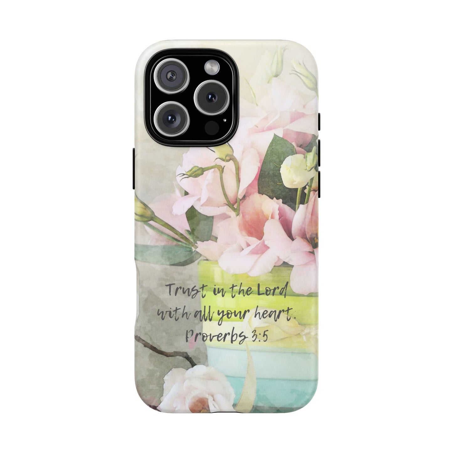 Trust in the Lord IPhone Protective Case