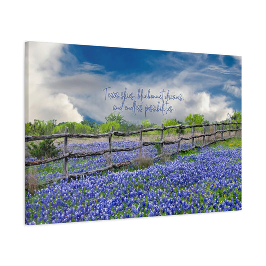 Texas Skies Bluebonnet Dreams and Endless Possibilities - Canvas Matte Wall Art