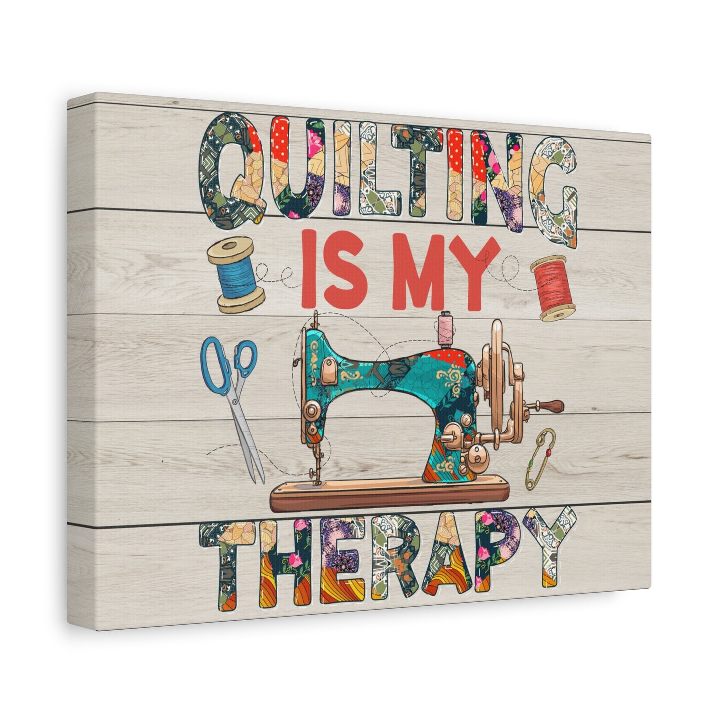 Quilting is my Therapy - Colorful Matte Canvas