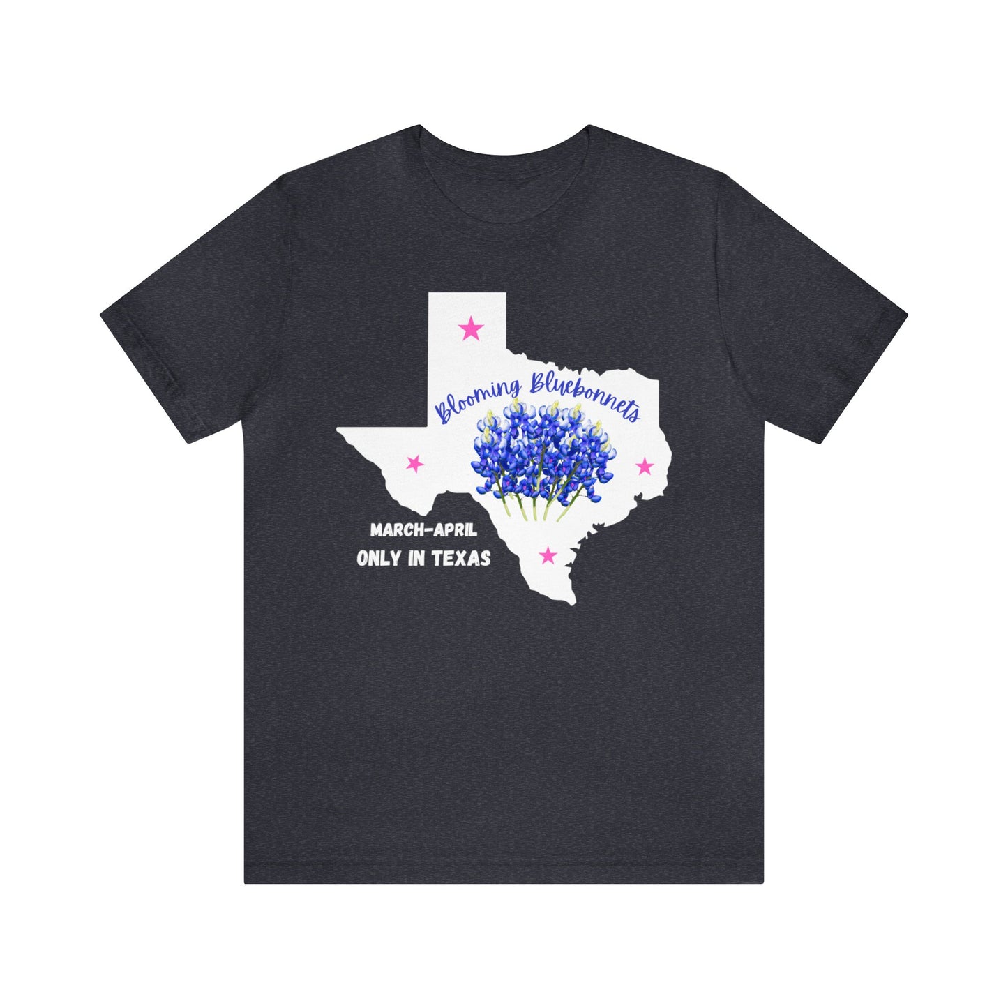 Blooming Bluebonnets Texas T-Shirt, Bluebonnet T-Shirt, Texas Bluebonnets, Only in Texas, Gifts for Her, Gifts For Mom, Texas Shirt, Floral