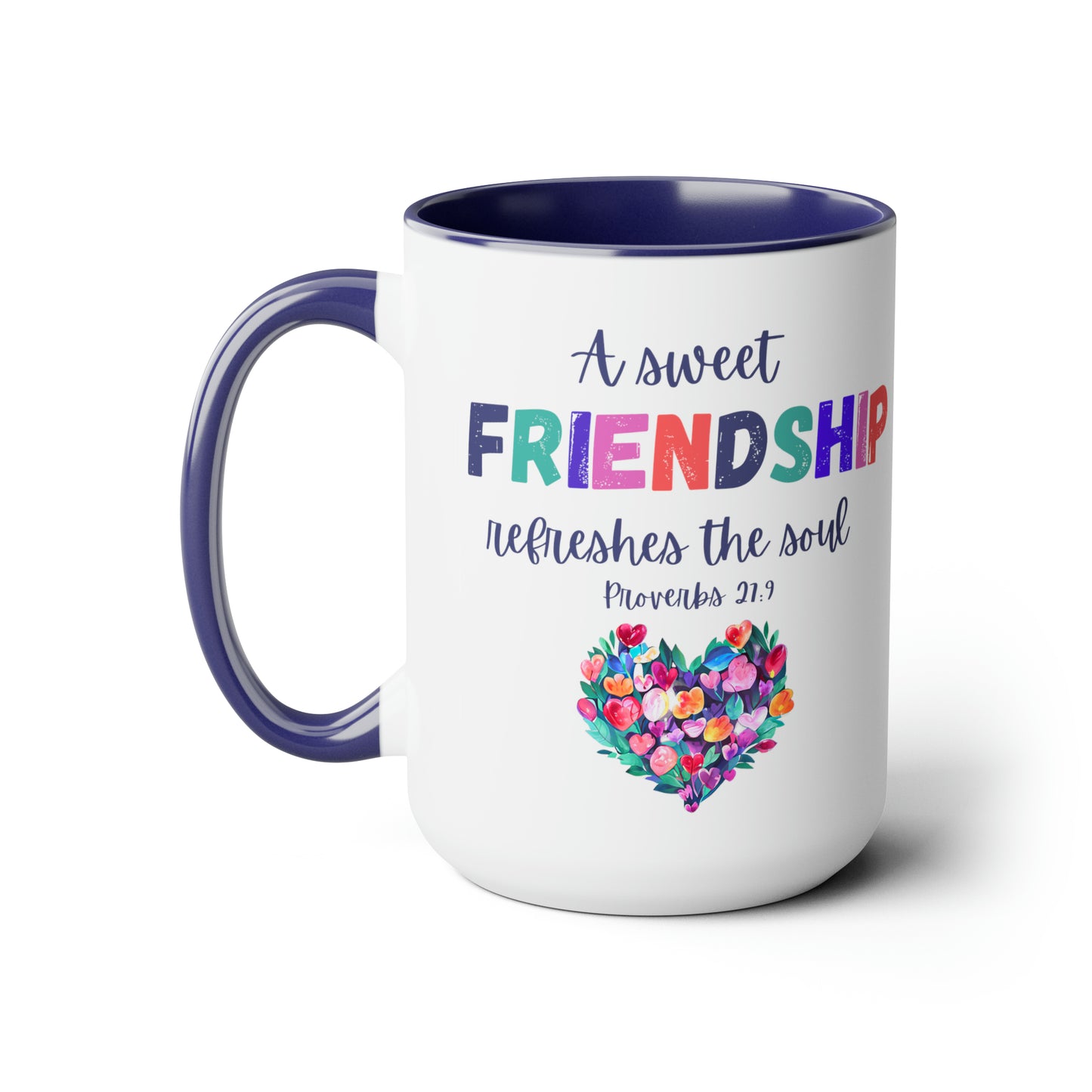 A Sweet Friendship Refreshes the Soul Two-Tone Coffee Mugs, Large 15oz, Coffee Mug, Coffee Cup, Gifts For Friend, Friendship Gift, Drink Mug
