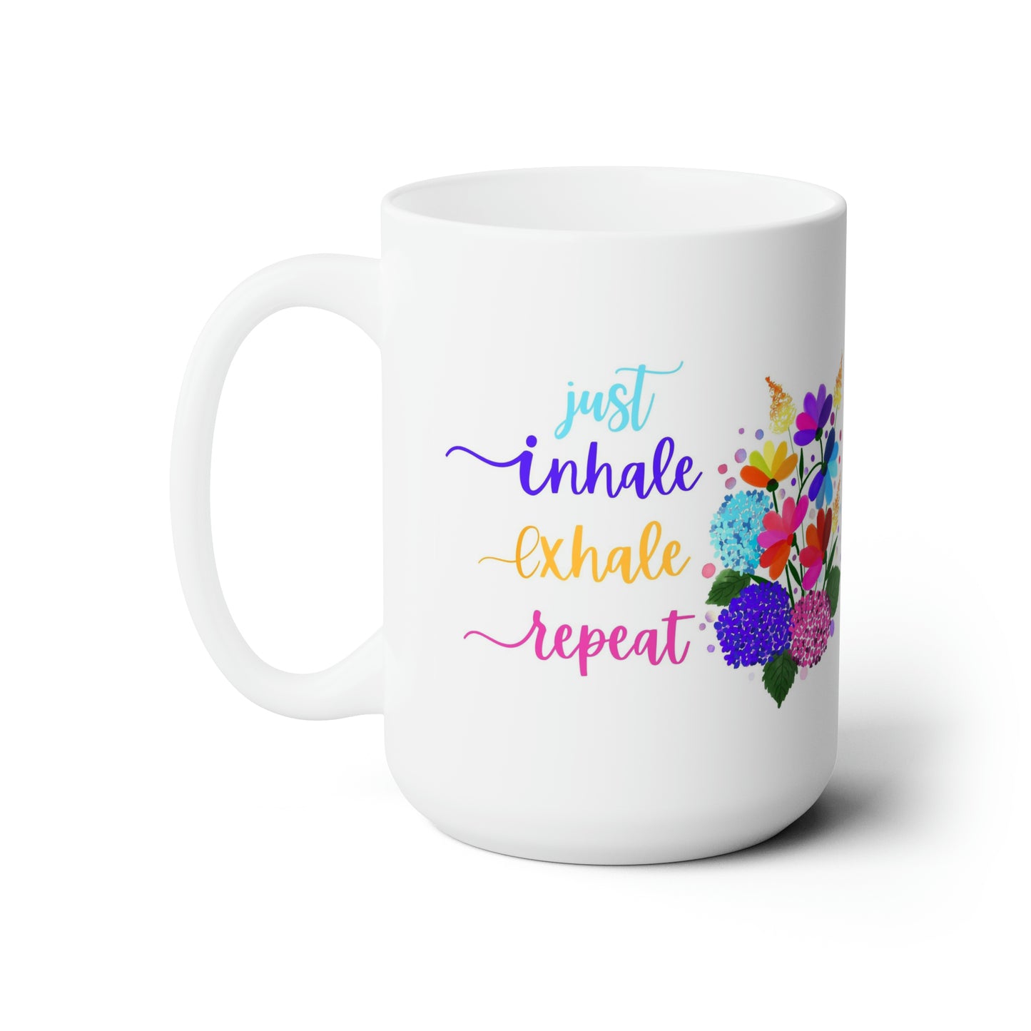 Just Inhale Exhale Repeat Large Coffee Mugs,  15oz Coffee Mugs For Mental Health Coffee Mug for Her, Inspirational Coffee Mug For Gifts
