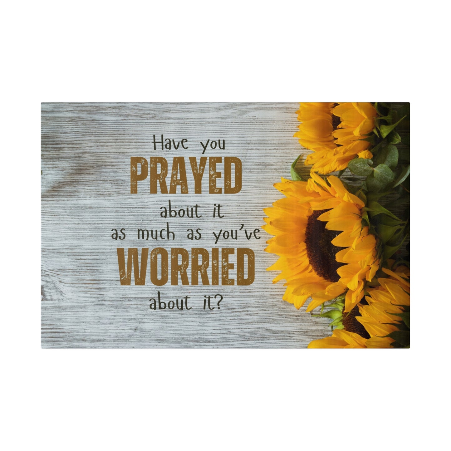 Pray More Worry Less Matte Canvas Wall Art with Sunflowers