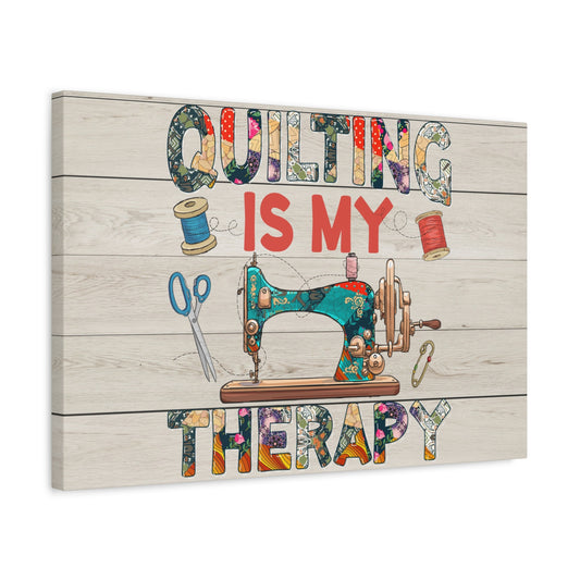 Quilting is my Therapy - Colorful Matte Canvas