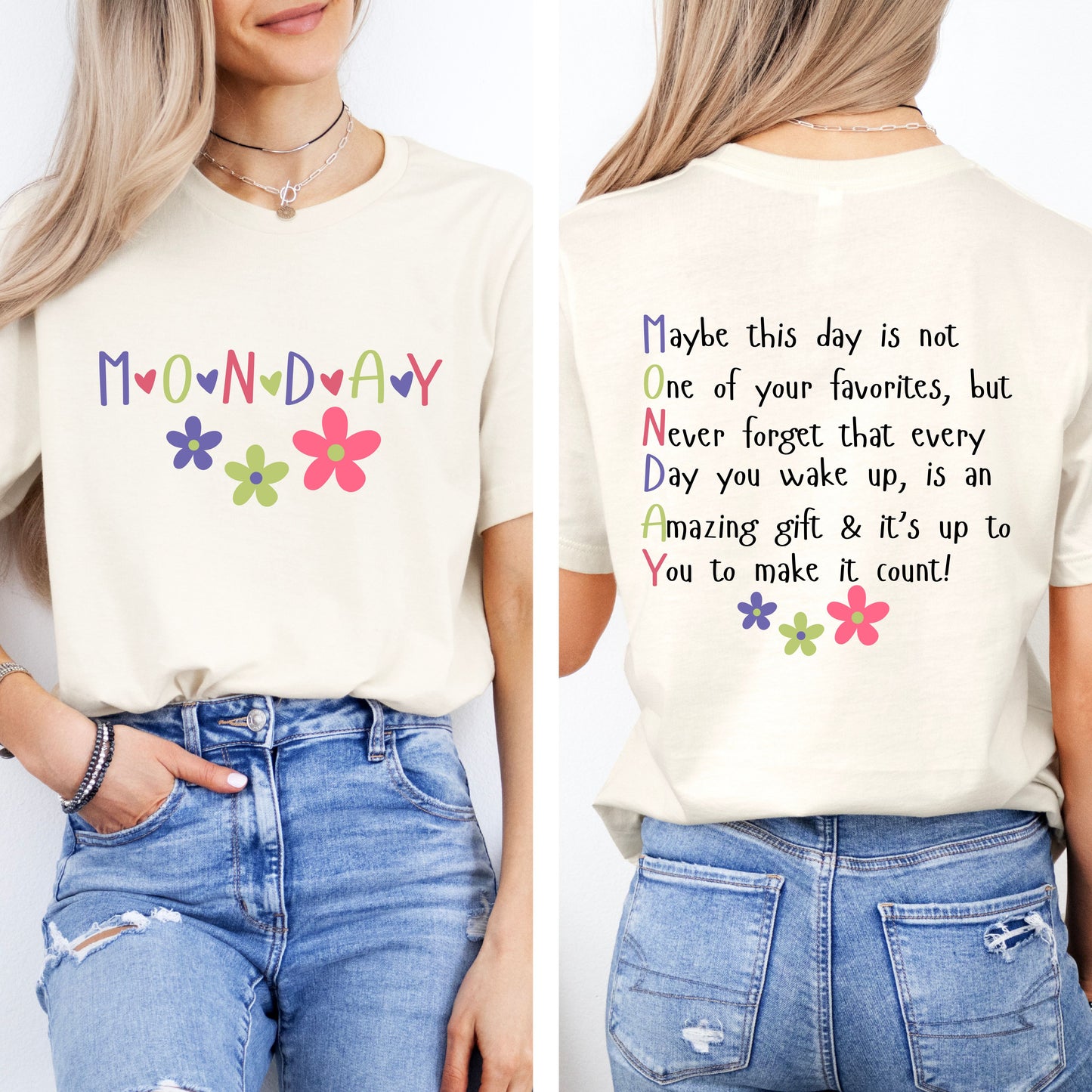 Monday T-Shirt with Inspirational Message on Back