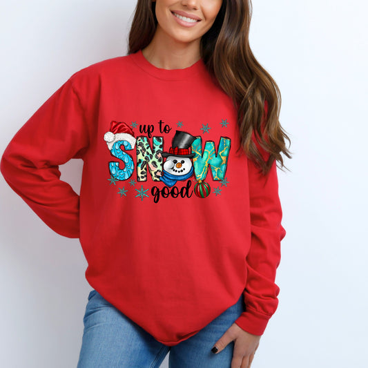 Up to SNOW Good Long Sleeve T-Shirt